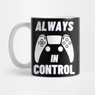 Always in Control Mug